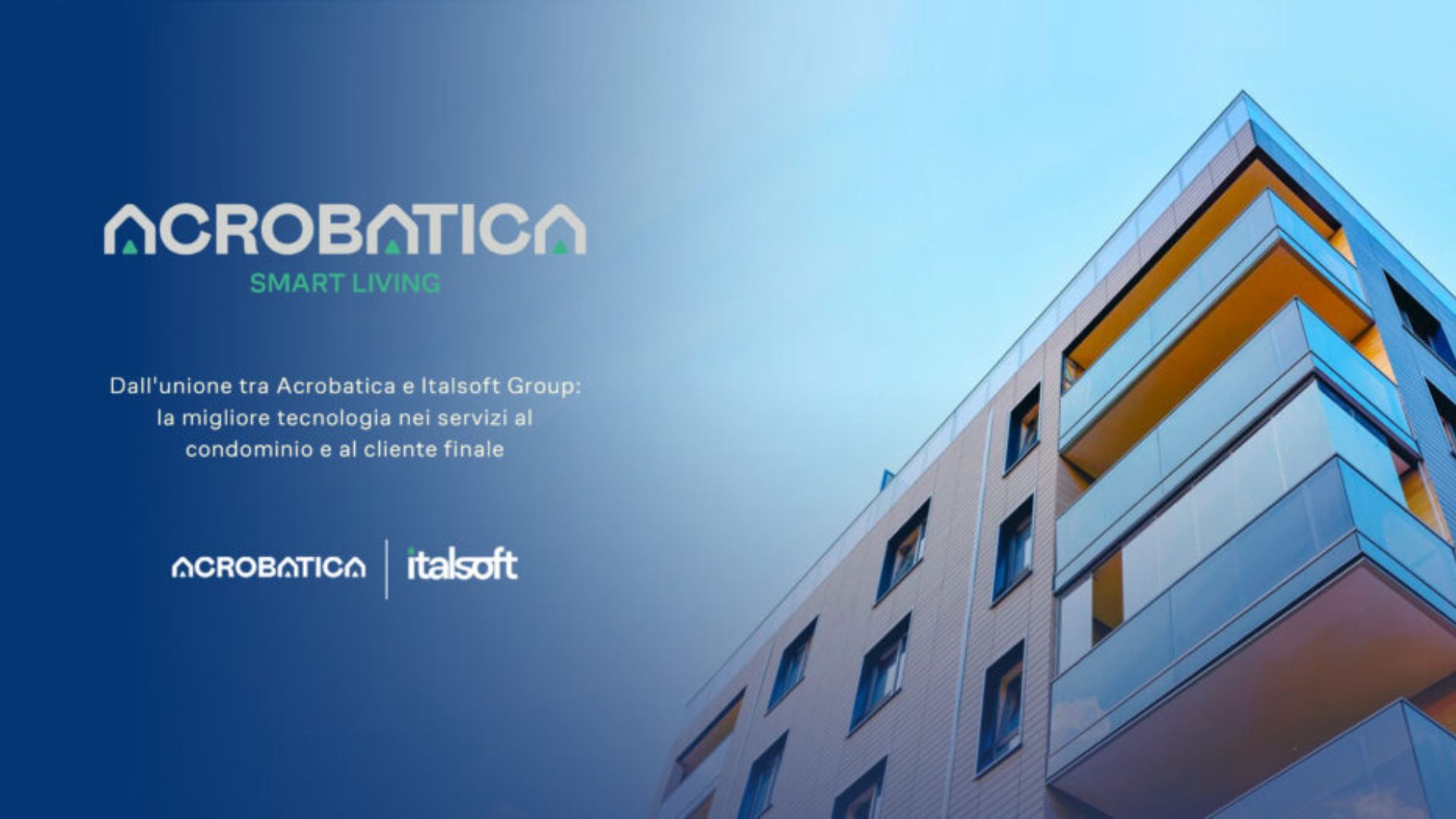 Nasce Acrobatica Smart Living: servizi tecnologici per il condominio e al cliente finale
