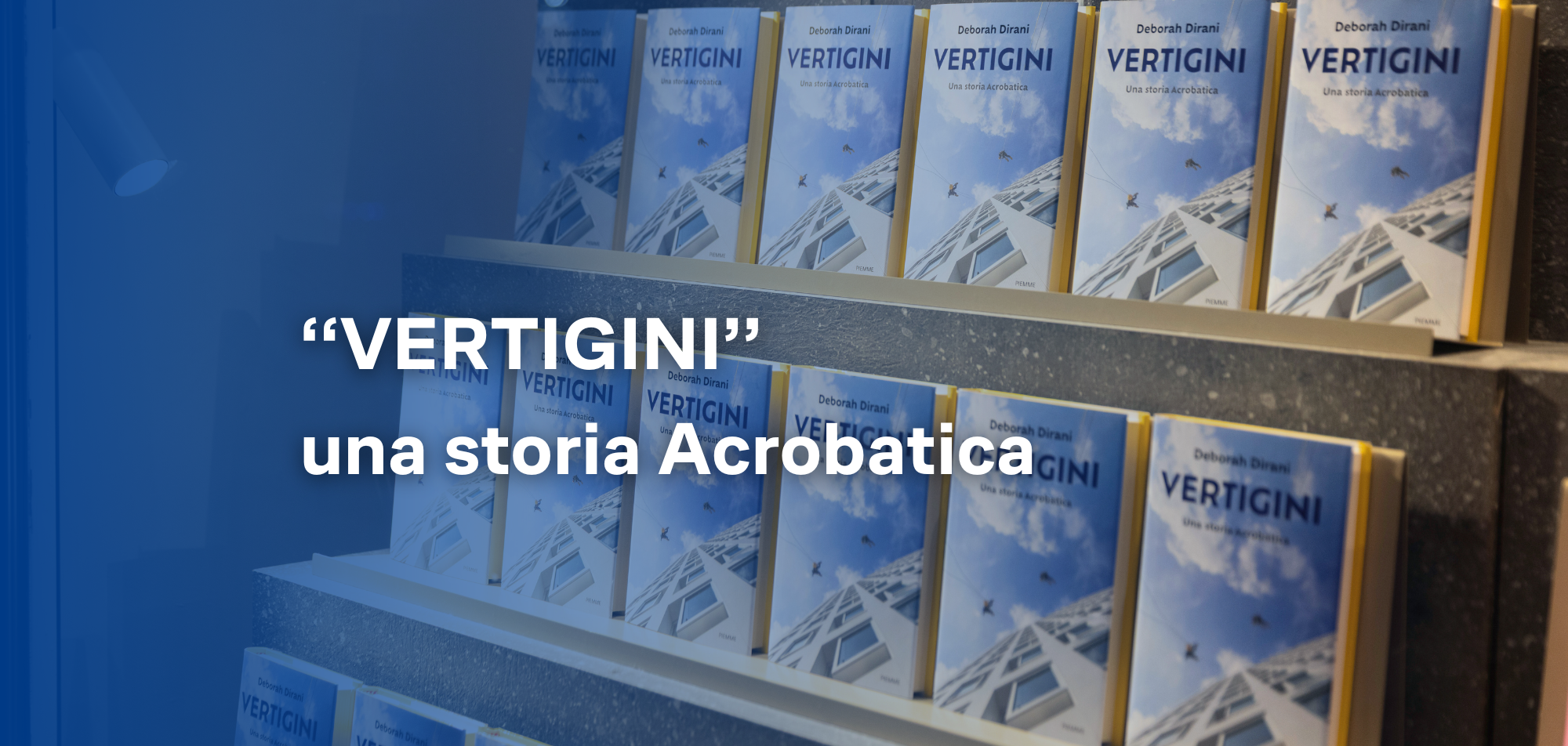 ”Vertigini” la storia di Acrobatica diventa un libro
